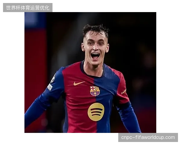 德拉富恩特激活西班牙阵容深度，强调纵向冲击力并可能启用“伪九号”战术